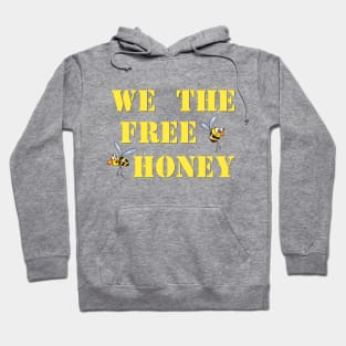 We the free honey Hoodie